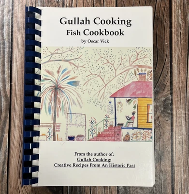 Gullah Cooking Fish Cookbook by Oscar Vick 1991 Spiral Bound Charleston Signed - Image 1 of 4