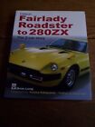 DATSUN FAIRLADY ROADSTER TO 280 ZX BOOK