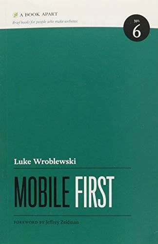 Mobile First - Paperback By Wroblewski, Luke - GOOD Foto 1 de 1