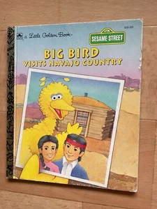 A LITTLE GOLDEN BOOK. SEASAME STREET. BIG BIRD VISITS NAVAJO COUNTRY. HARDCOVER. - Picture 1 of 7