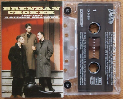 BRENDAN CROKER & THE 5 O'CLOCK SHADOWS (SILVERTONE ZK74218) 1989 EUROPE CASSETTE - Image 1 of 3