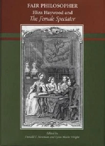 Fair Philosopher: Eliza Haywood And the Female Spectator (Bucknell Studies in .. - Picture 1 of 1