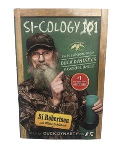 Si-Cology 101 Hardcover Book Si Robertson Tales From Duck Dynasty's Uncle - Foto 1 di 13