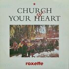 MINT 12" EU VINYL ROXETTE Church Of Your Heart Per Gessle Marie Fredriksson