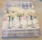 The Perfect Wedding Reception: Stylish Ideas for Every Season by M. Mellinger...