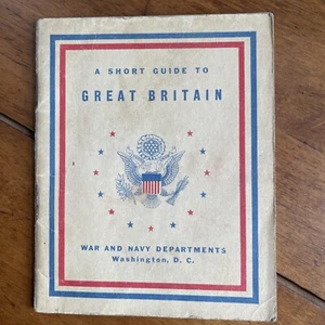 Short Guide to Great Britain Booklet for US Soldiers Troops War Navy Department - Picture 1 of 9