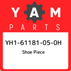 Yh1-61181-05-0H Yamaha Shoe Piece Yh161181050h, New Genuine Oem Part