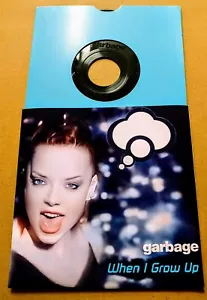 GARBAGE WHEN I GROW UP 7" UK JUKEBOX VINYL 45 - FREE CUSTOM PIC SLEEVE - Picture 1 of 4