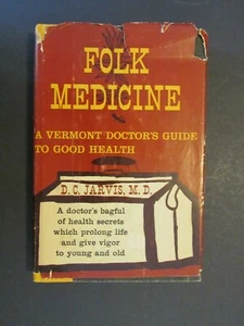 Folk Medicine a Vermont Doctor's Guide to Good Health 1958 By DC Jarvis MD - Bild 1 von 6