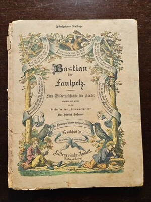 Bastian der Faulpelz - Dr. Heinrich Hoffmann - 15. Auflage - "Struwwelpeter" - Bild 1 von 4