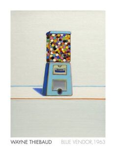 Blue Vendor, 1963 - Wayne Thiebaud Art Print Gumball Machine 2017 Poster 28x22