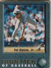Iron Men of Baseball Cal Ripken Jr. Metallic Impressions Card #3 OF 5 VERY GOOD