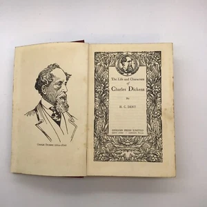 THE LIFE AND CARACTERS OF Charles Dickens hard cover By H.C DENT LONDON - Picture 1 of 8