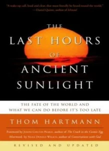 Last Hours of Ancient Sun: Rev, Hartmann New 9781400051571 Fast Free Shipping.. - Picture 1 of 1