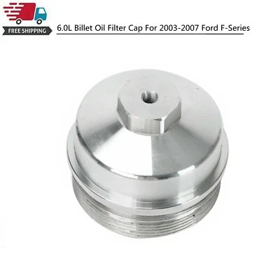 Tapa de filtro de aceite Billet de 6,0 L para motor Ford F-Series Super Duty V8 2003-2007 Foto 1 de 4