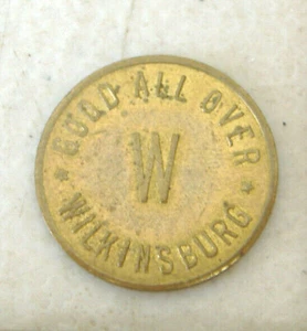 GOOD ALL OVER WILKINSBURG~FREE PARKING SHOP WILKINSBURG PA. METAL TOKEN ~ B - Picture 1 of 4