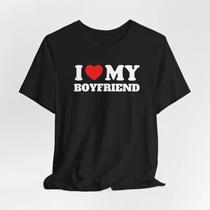 i Love My Boyfriend Shirt, Girlfriend T-Shirt, Couples Matching, Valentine Day - Picture 1 of 14