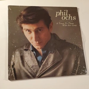 Phil Ochs A Toast To Those Who Are Gone 1986 Vinyl Sealed LP Record Folk Rock - Picture 1 of 7