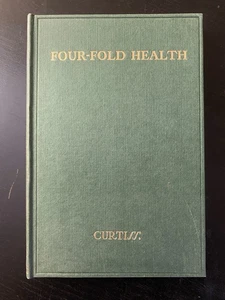 Four-Fold Health F. Homer Curtiss Hardcover 1936 - Bild 1 von 10