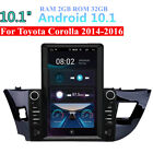 For Toyota Corolla 2014-2016 Vertical  Android 10.1 2+32GB Radio GPS Mirror Link