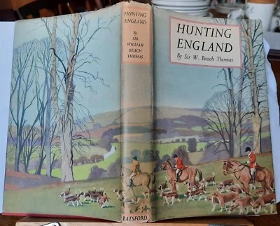 'Hunting England' Sir William Beach Thomas, illustrated 1st ed hardback 1936 - Image 1 of 4