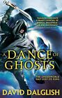 A Dance of Ghosts: Book 5 of Shadowdance by David Dalglish (Paperback 2014)