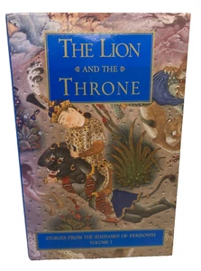 The Lion and the Throne: Stories from the Shahnameh of Ferdowsi, Vol. 1 - Picture 1 of 6