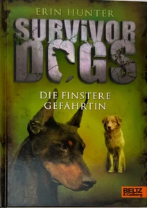Survivor Dogs 04-Die finstere Gefährtin v. Erin Hunter (Gebd) ☆Zustand Sehr Gut☆ - Bild 1 von 2