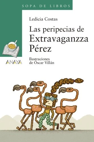 Las peripecias de Extravaganzza Pérez [Spanish] by Costas, Ledicia [Paperback] - Imagen 1 de 1