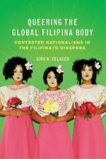 Gina K. Velasco Queering the Global Filipina Body (Taschenbuch)