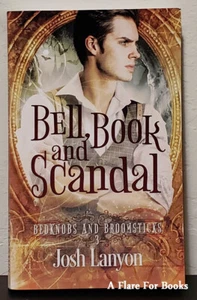 Bell, Book and Scandal: Bedknobs and Broomsticks vol. 3 by Josh Lanyon - Picture 1 of 3