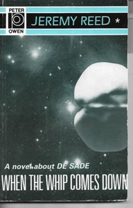 When the Whip Comes Down by Jeremy Reed P/B 1993 Marquis De Sade - Picture 1 of 1