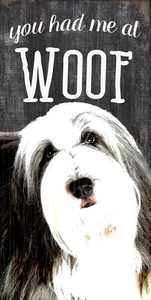 Altes englisches Schäferhund Schild - You Had me at WOOF 5x10 - Bild 1 von 1