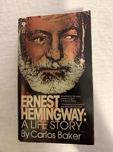 Ernest Hemingway: A Life Story by Carlos Baker  A Discus Book Published By Avon - Picture 1 of 5