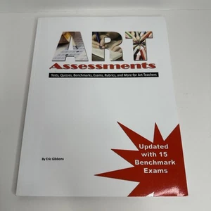 Art Assessments : Tests, Quizzes, Benchmarks, Exams, Rubrics, and More - Picture 1 of 12