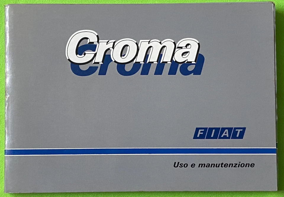 FIAT Croma Anno 1987 Libretto Uso e Manutenzione ORIGINALE - Immagine 1 di 1