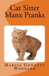 Cat Sitter Manx Pranks
