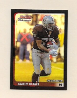 2003 Charlie Garner Bowman Chrome Refractor #180/500 Raiders #23 - Image 1 of 2