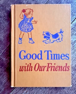Vintage 1954 Dick & Jane Good Times with Our Friends Reading Book - Bild 1 von 10