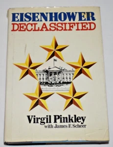 Eisenhower Declassified by Virgil Pinkley 1979 Hardcover with Dust Jacket - Picture 1 of 10