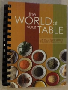 THE WORLD AT YOUR TABLE AN ROSEDALE MENNONITE MISSIONS COOKBOOK 2011 HC SPIRAL - Picture 1 of 6