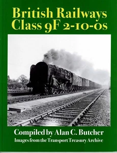 British Railways Class 9F 2-10-0s Compiled by Alan C. Butcher - Picture 1 of 5