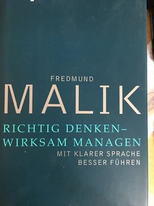 Fredmund Malik: Richtig denken -wirksam managen:Mit klarer Sprache besser führen - Bild 1 von 1