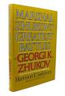 Georgi K. Zhukov Marshal Zhukov's Greatest Battles  1St Edition 1St Printing