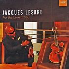 Jacques Lesure - For The Love Of You [New CD]