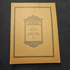 SCHIRMER'S LIBRARY HELLER VOL. 1117 TWENTY FIVE MELODIOUS MUSIC BOOK VINTAGE - Picture 1 of 2