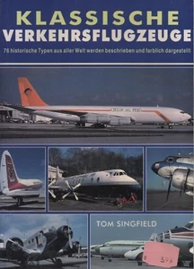 KLASSISCHE VERKEHRSFLIGZEUGE-76 historische Typen aus aller Welt-Tom Singfield - Imagen 1 de 2