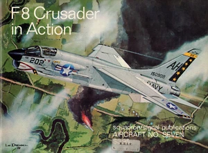 F8 Crusader in Action  - L. DRENDEL, 1973 - Squadron\Signal - SC426 - Picture 1 of 1