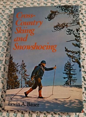 Cross-Country Skiing and Snowshoeing by Erwin A. Bauer, 1976 (2nd Printing), HC Foto 1 de 4