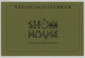 SOUP & SALAD COOKBOOK Decorators Show House Burlingame California Coyote Point - Picture 1 of 6